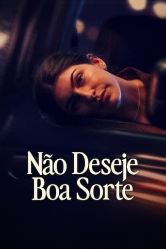 Não Deseje Boa Sorte